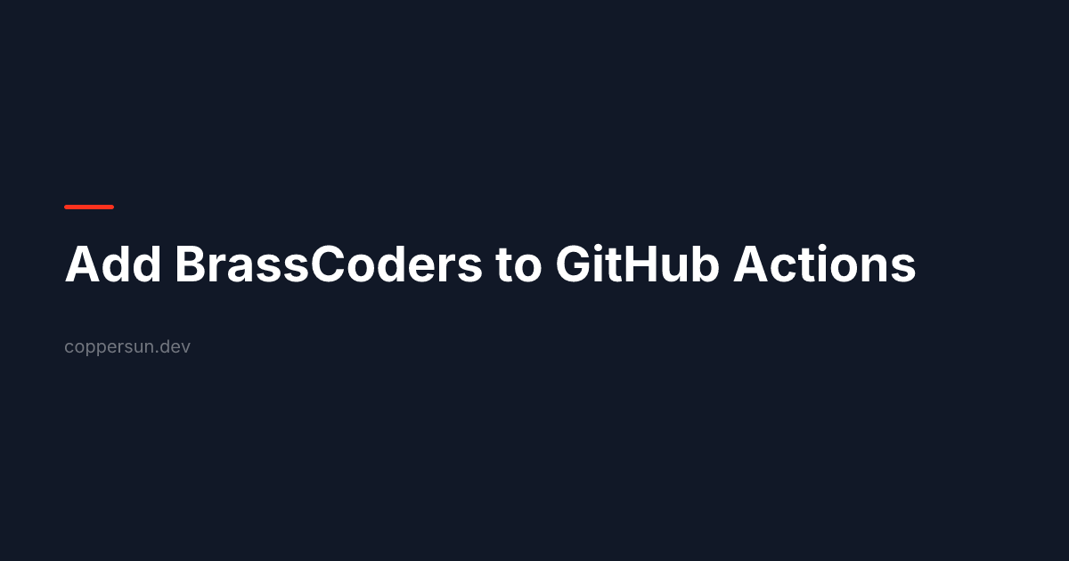 Add BrassCoders to GitHub Actions